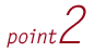 Point 2